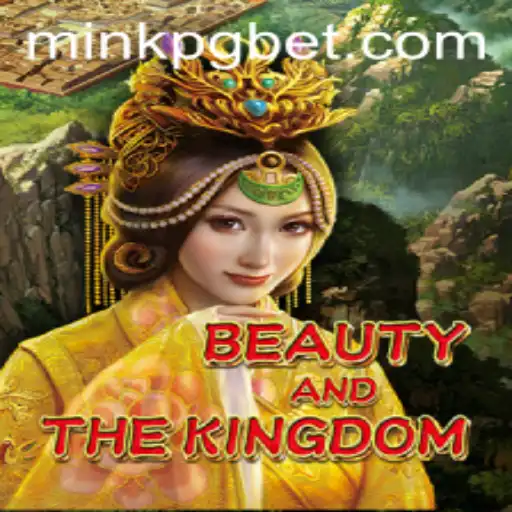 Exploring BeautyAndTheKingdom: An Epic Game World Unveiled