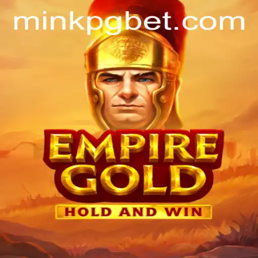 EmpireGold: Exploring the World of the Game with the Keyword Mink-PG